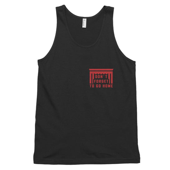 Don't Forget To Go Home Unisex Tank Top-Black-Rave Division